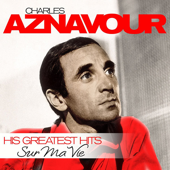 Пластинка Charles Aznavour - Sur Ma Vie His Greatest Hits - рис.0