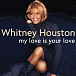 Виниловая пластинка Whitney Houston – My Love Is Your Love 2LP - рис.0