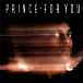 Виниловая пластинка Prince - For You - рис.0