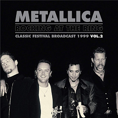 Пластинка Metallica - Rocking At The Ring - Classic Festival Broadcast 1999 Vol.2 LP