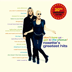 Виниловая пластинка Roxette – Don't Bore Us - Get To The Chorus! (Roxette's Greatest Hits) - 2LP