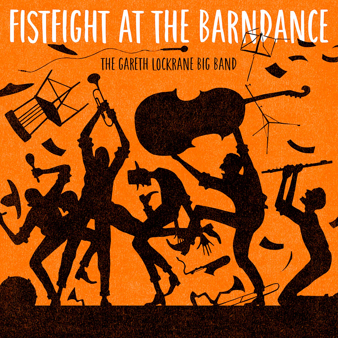Виниловая пластинка The Gareth Lockrane Big Band - Fistfight At The Barndance LP - рис.0