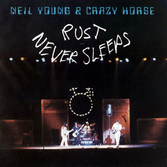 Пластинка Neil Young & Crazy Horse - Rust Never Sleeps - рис.0