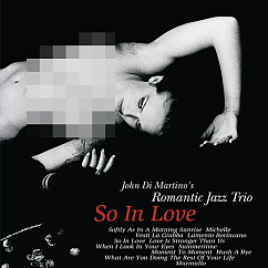 Виниловая пластинка John Di Martino's Romantic Jazz Trio - So In Love (Audiophile, Hyper Magnum Sound) - 2LP