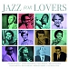 Виниловая пластинка Various Artists - Jazz For Lovers - LP - рис.0