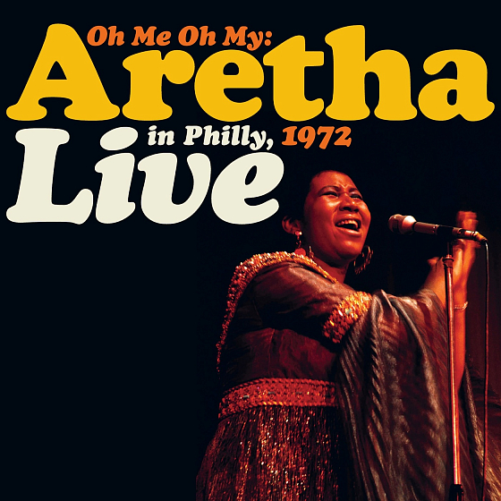 Пластинка Aretha Franklin – Oh Me Oh My: Aretha (Live In Philly, 1972) 2LP - рис.0