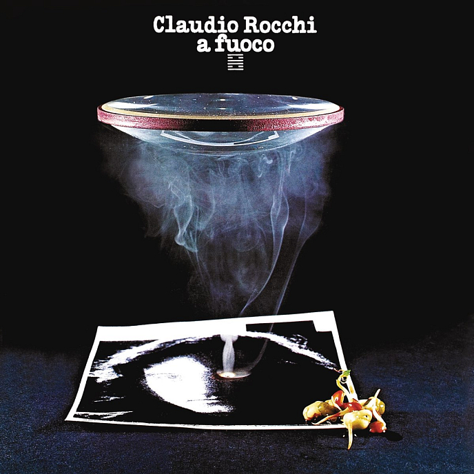 Пластинка Claudio Rocchi – A Fuoco LP - рис.0