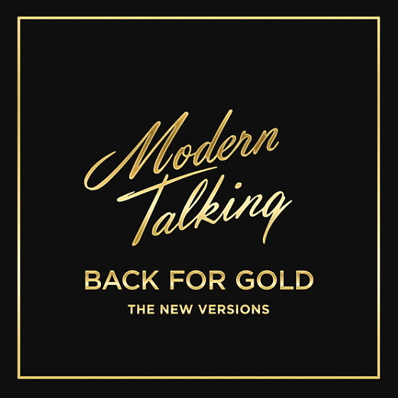 Пластинка MODERN TALKING BACK FOR GOLD – THE NEW VERSIONS LP - рис.0