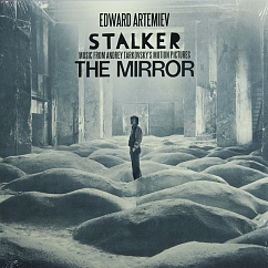 Виниловая пластинка Edward Artemiev - Stalker The Mirror - Music From Andrey Tarkovsky's Motion Pictures