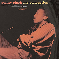 Виниловая пластинка Sonny Clark – My Conception LP