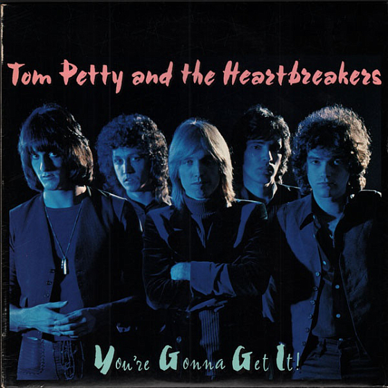 Пластинка Tom Petty And The Heartbreakers - You're Gonna Get It! - рис.0