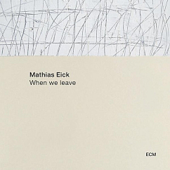 Виниловая пластинка Mathias Eick – When We Leave LP