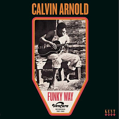 Виниловая пластинка Calvin Arnold – Funky Way LP
