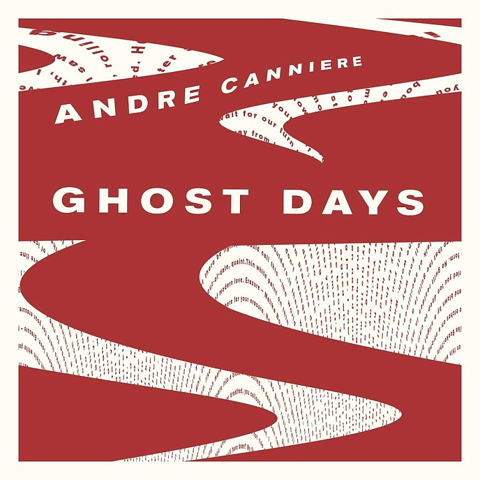 Пластинка Andre Canniere - Ghost Days LP - рис.0