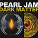Пластинка Pearl Jam - Dark Matter (Yellow & Ghostly Black) RSD2024 LP - рис.1