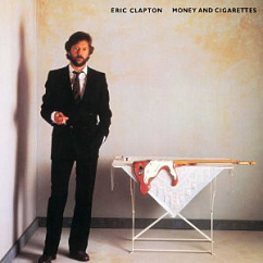 Виниловая пластинка Eric Clapton - Money And Cigarettes