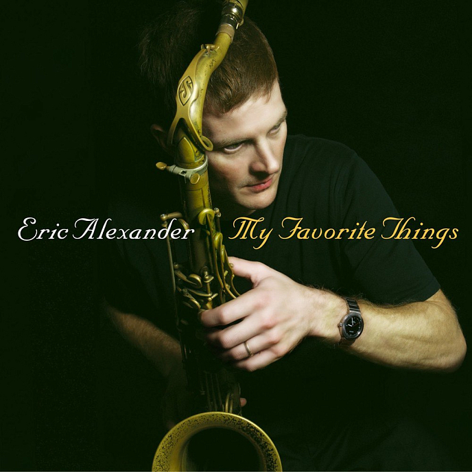 Виниловая пластинка Eric Alexander Quartet – My Favorite Things LP - рис.0