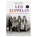 Книга Led Zeppelin. Самая полная биография - рис.0