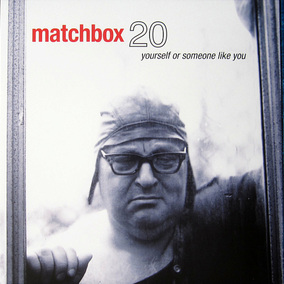 Пластинка Matchbox 20 - Yourself Or Someone Like You - рис.0