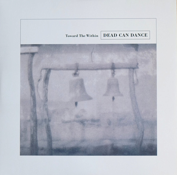 Пластинка Dead Can Dance - Toward The Within - рис.0