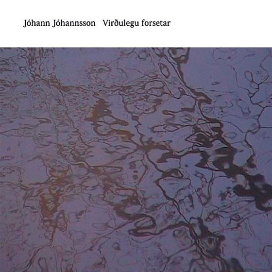 Пластинка Johann Johannsson ‎– Virdulegu Forsetar LP - рис.0