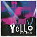 CD-диск Yello - Live In Berlin - рис.0