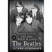 Книга ALL YOU NEED IS LOVE. The Beatles: устами очевидцев 18+ - рис.0 Книга ALL YOU NEED IS LOVE. The Beatles: устами очевидцев 18+ - рис.0