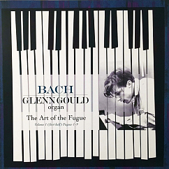 Виниловая пластинка Bach / Glenn Gould - The Art Of The Fugue, Volume 1 (First Half) Fugues 1-9 - LP