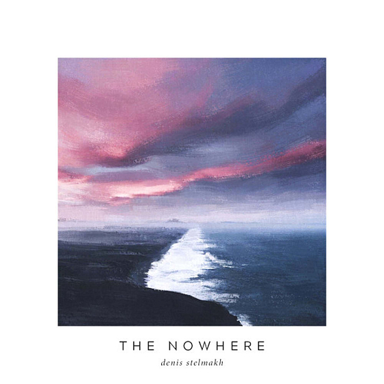 CD-диск Denis Stelmakh - The Nowhere CD - рис.0