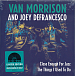 Виниловая пластинка Van Morrison; Joey DeFrancesco - Close Enough For Jazz The Things I Used To Do - рис.0