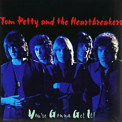 Виниловая пластинка Tom Petty And The Heartbreakers – You're Gonna Get It! - LP