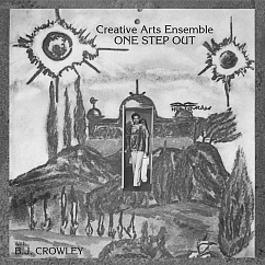 Пластинка Creative Arts Ensemble With B.J. Crowley – One Step Out - Pure Pleasure LP