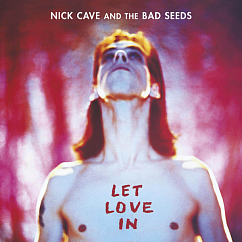 Виниловая пластинка Nick Cave And The Bad Seeds – Let Love In LP