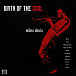 Виниловая пластинка Miles Davis – Birth Of The Cool - LP - рис.0