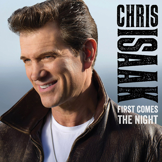 Пластинка Chris Isaak - First Comes The Night - рис.0