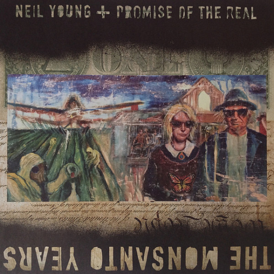 Пластинка Neil Young; Promise Of The Real - The Monsanto Years - рис.0