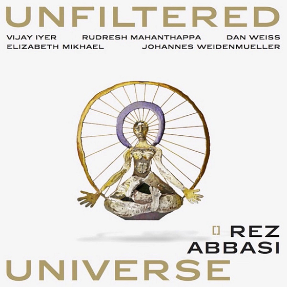 Пластинка Rez Abbasi – Unfiltered Universe LP - рис.0
