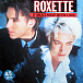 Виниловая пластинка ROXETTE IT MUST HAVE BEEN LOVE - рис.0