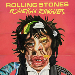 Виниловая пластинка Rolling Stones - Foreign Tongues 2LP
