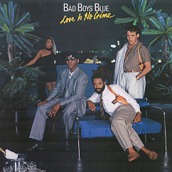 Виниловая пластинка Bad Boys Blue - Love Is No Crime - Blue LP
