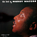 Виниловая пластинка Muddy Waters - The Best Of Muddy Waters - рис.0
