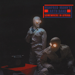 Виниловая пластинка Manfred Mann's Earth Band - Somewhere In Afrika LP