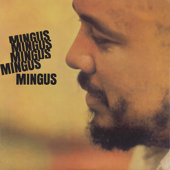 Пластинка Charles Mingus - Mingus Mingus Mingus Mingus Mingus - рис.0