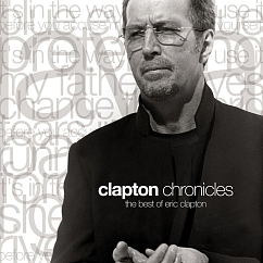 Пластинка Eric Clapton – Clapton Chronicles - The Best Of Eric Clapton - 2LP