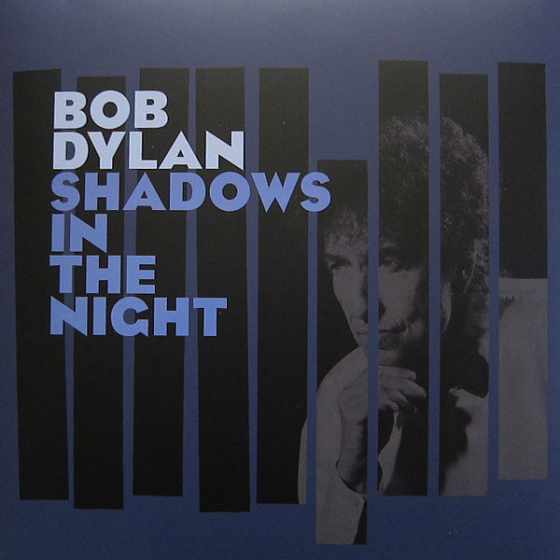 Пластинка Bob Dylan - Shadows In The Night - рис.0