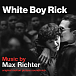 Виниловая пластинка Max Richter - White Boy Rick (Original Motion Picture Soundtrack) - рис.0