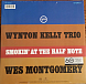 Виниловая пластинка Wynton Kelly Trio; Wes Montgomery - Smokin' At The Half Note - рис.1