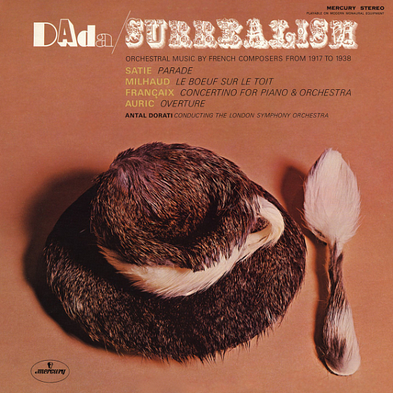 Пластинка Antal Dorati, Dada - Surrealism: Orchestral Music By French Composers From 1917 To 1938 LP - рис.0