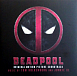 Виниловая пластинка Tom Holkenborg; Junkie XL - Deadpool (Original Motion Picture Soundtrack) - рис.0