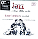 Виниловая пластинка Dave Brubeck Quartet; Paul Desmond - Jazz At The College Of The Pacific - рис.0